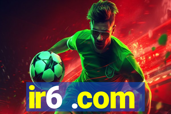 ir6 .com